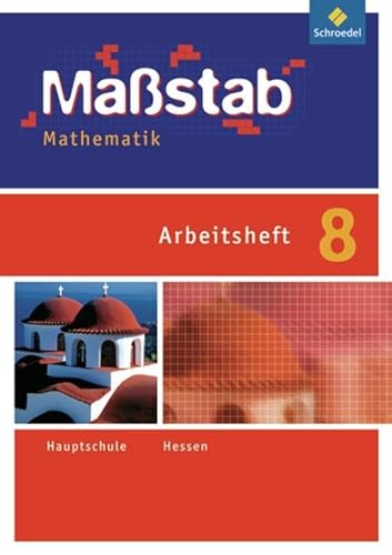 Maßstab - Mathematik für die Sekundarstufe I in Hessen - Ausgabe 2010: Arbeitsheft 8