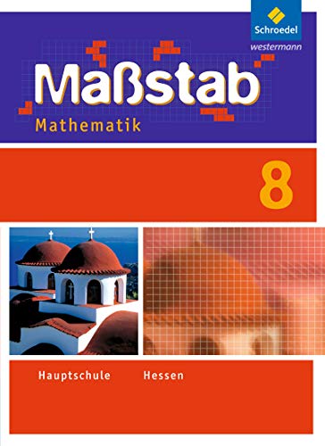 Maßstab - Mathematik für die Sekundarstufe I in Hessen - Ausgabe 2010: Schülerband 8 von Schroedel Verlag GmbH