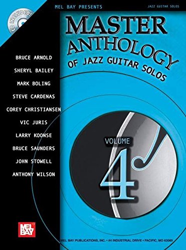 Master Anthology of Jazz Guitar Solos (Mel Bay Presents Jazz Guitar Solos, Band 4)