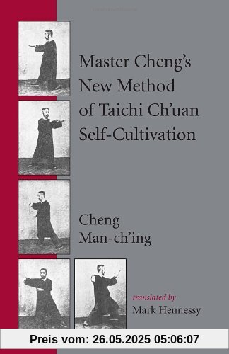 Master Cheng's New Method of Taichi Ch'uan Self-Cultivation