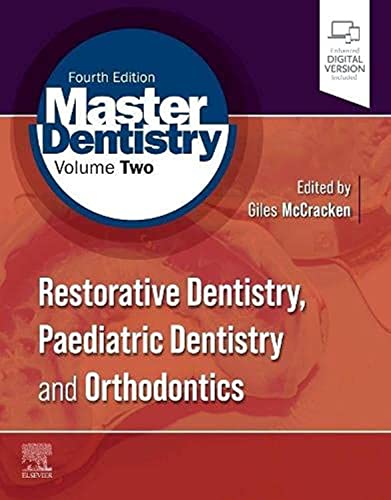 Master Dentistry Volume 2: Restorative Dentistry, Paediatric Dentistry and Orthodontics von Elsevier