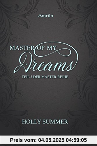 Master of my Dreams (Master-Reihe Band 3)