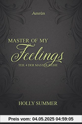 Master of my Feelings (Master-Reihe Band 4)