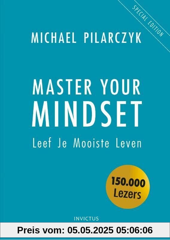 Master your mindset: leef je mooiste leven