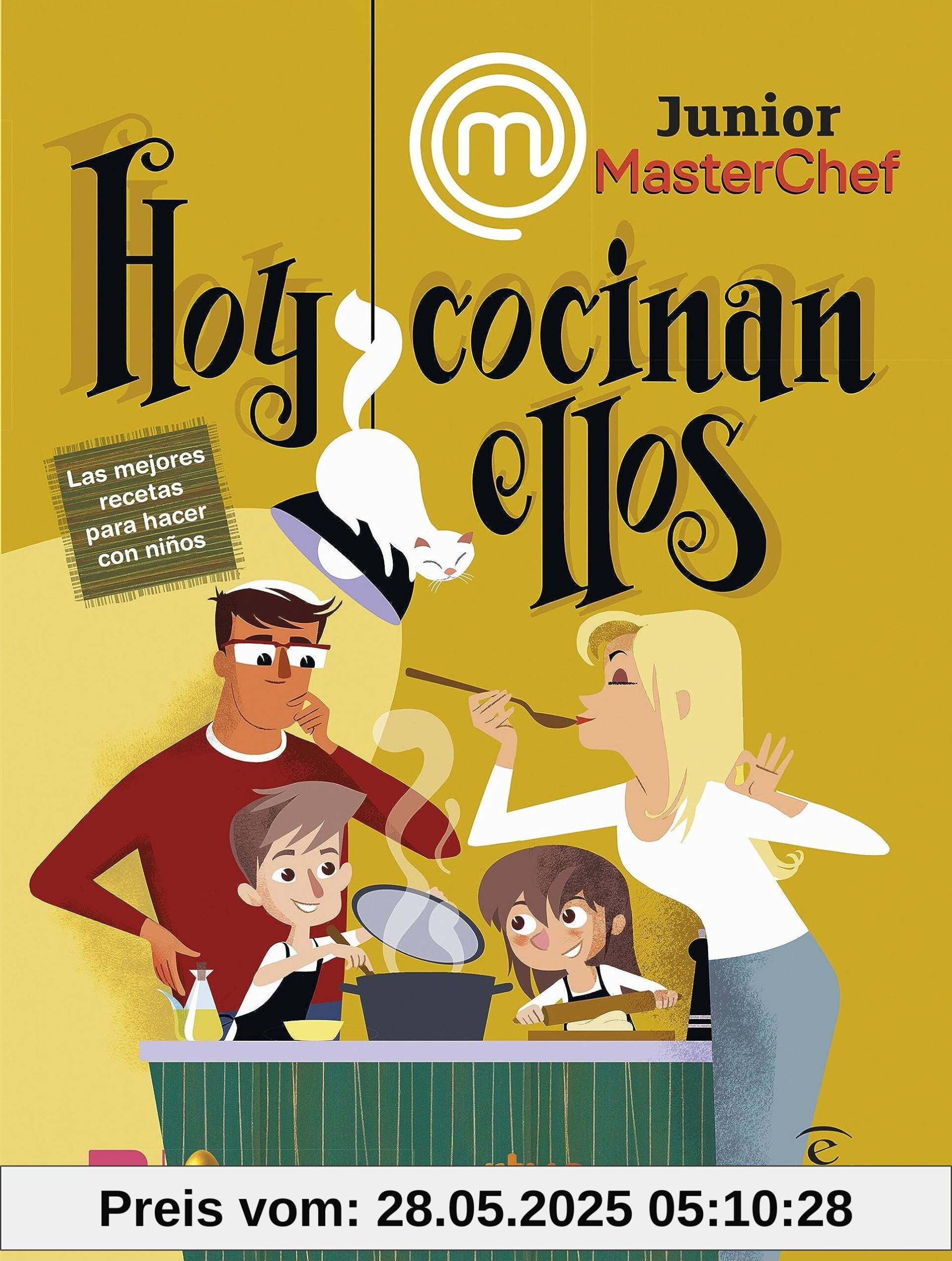 MasterChef Junior. Hoy cocinan ellos: Las mejores recetas para hacer con niños (Espasa Gastronomía)