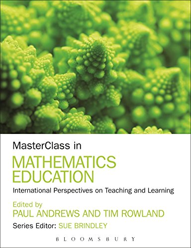 MasterClass in Mathematics Education: International Perspectives on Teaching and Learning von Bloomsbury