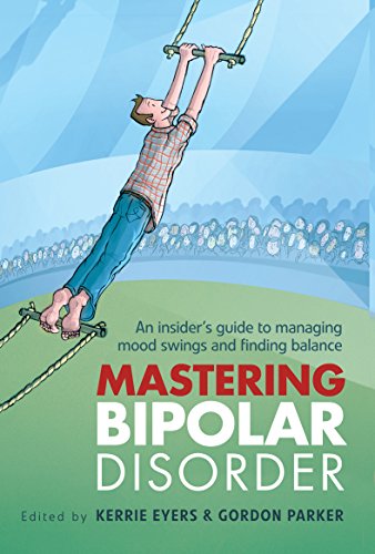 Mastering Bipolar Disorder: An Insider's Guide to Managing Mood Swings and Finding Balance von Allen & Unwin