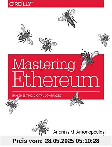 Mastering Ethereum: Building Smart Contracts and Dapps