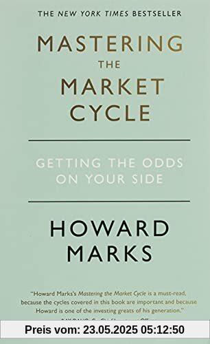 Mastering The Market Cycle: Getting the odds on your side