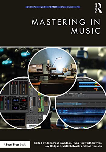 Mastering in Music (Perspectives on Music Production)