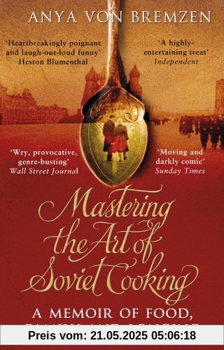 Mastering the Art of Soviet Cooking