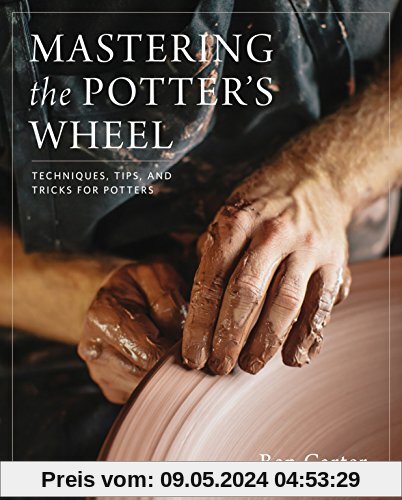 Mastering the Potter's Wheel: Techniques, Tips, and Tricks for Potters