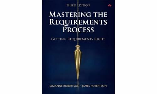 Mastering the Requirements Process: Getting Requirements Right Mastering the Requirements Process: Getting Requirements Right