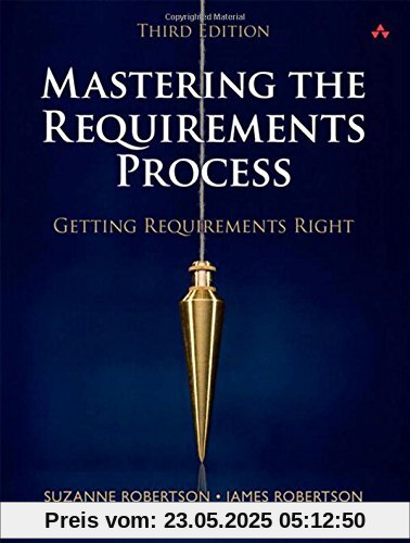 Mastering the Requirements Process: Getting Requirements Right Mastering the Requirements Process: Getting Requirements Right
