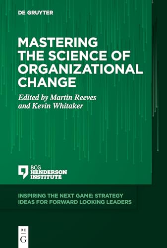 Mastering the Science of Organizational Change (Inspiring the Next Game)