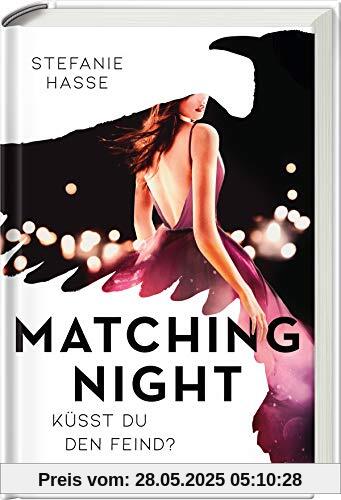 Matching Night, Band 1: Küsst du den Feind?