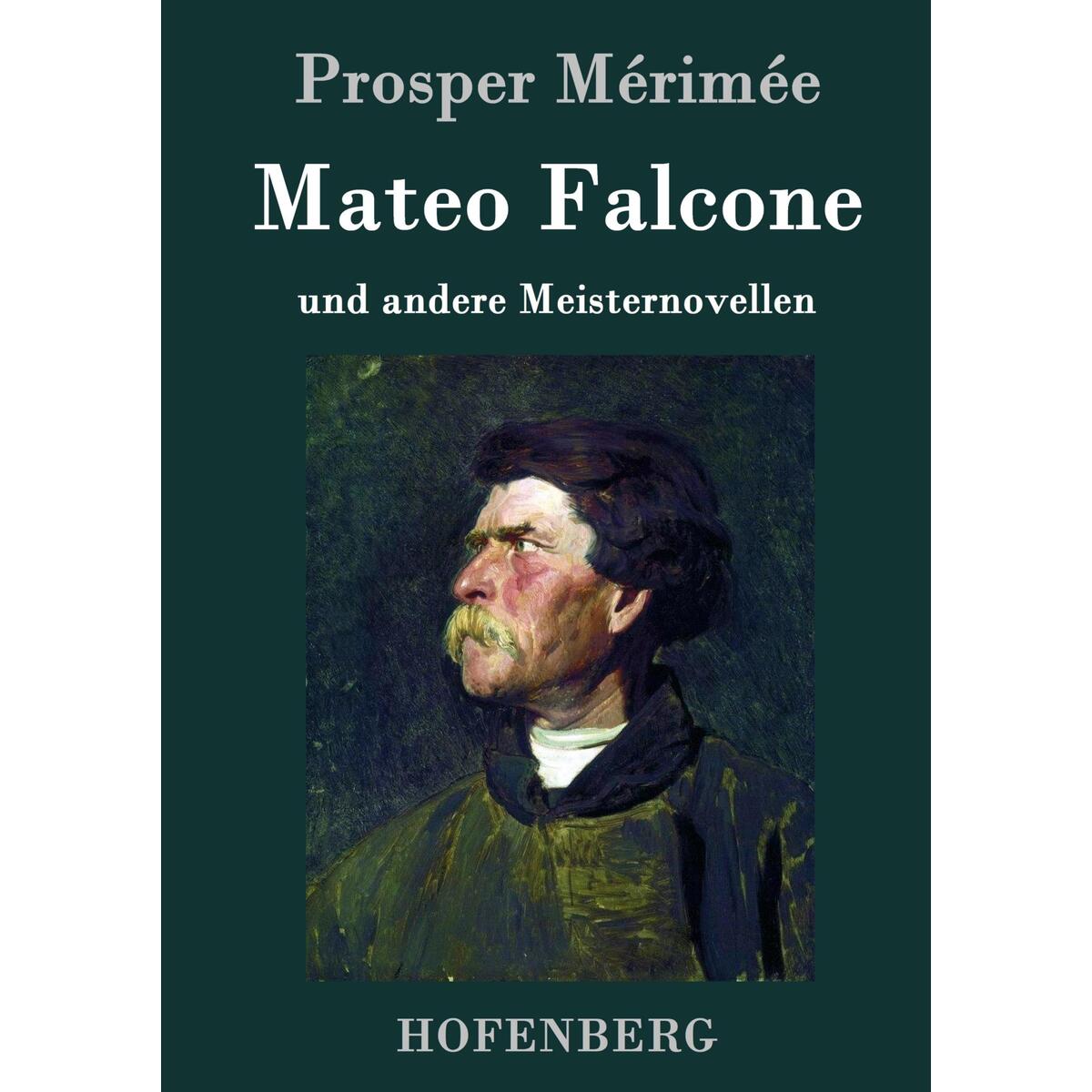 Mateo Falcone Mateo Falcone von Hofenberg