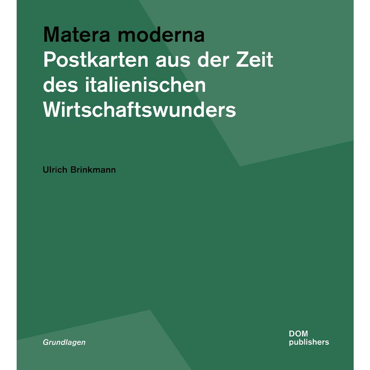 Matera moderna Matera moderna von DOM Publishers
