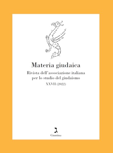Materia giudaica. Rivista dell'Associazione italiana per lo studio del giudaismo (2022) (Vol. 27/1) (Fuori collana) von Giuntina