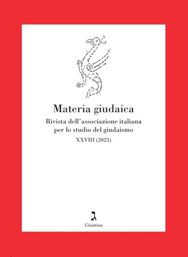 Materia giudaica. Rivista dell'Associazione italiana per lo studio del giudaismo (2023) (Vol. 28) (Fuori collana) von Giuntina