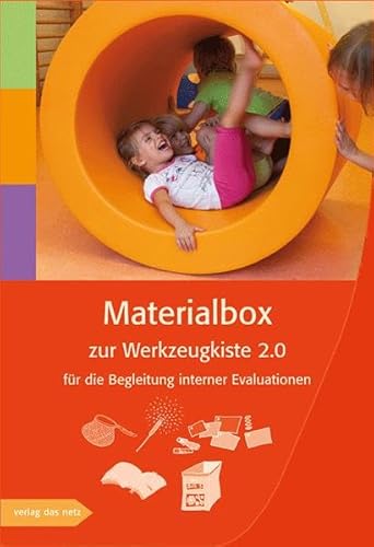Materialbox zur Werkzeugkiste 2.0: für die Begleitung interner Evaluationen von verlag das netz