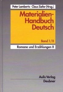 Materialien-Handbuch Deutsch / Romane und Erzählungen