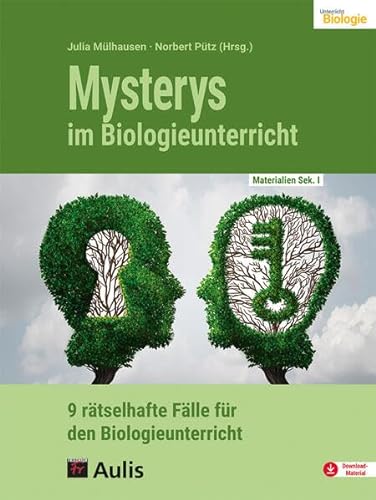 Materialien für den Unterricht / Mysterys im Biologieunterricht: 9 rätselhafte Fälle für den Biologieunterricht