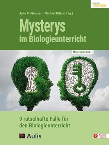 Materialien für den Unterricht / Mysterys im Biologieunterricht: 9 rätselhafte Fälle für den Biologieunterricht Materialien für den Unterricht / Mysterys im Biologieunterricht: 9 rätselhafte Fälle für den Biologieunterricht