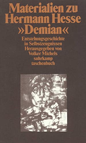 Materialien zu Hermann Hesses »Demian«: Erster Band: Die Entstehungsgeschichte in Selbstzeugnissen und Dokumenten (suhrkamp taschenbuch)