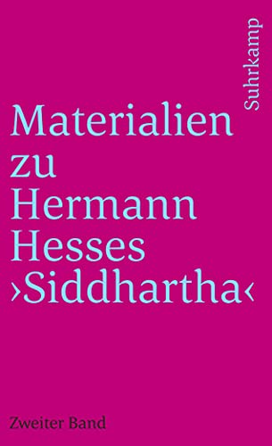 Materialien zu Hermann Hesses Siddhartha II. Text über Siddhartha. von Suhrkamp Verlag AG