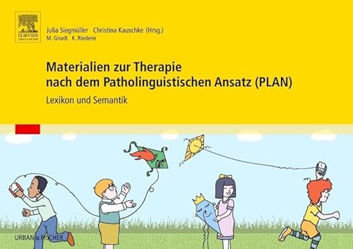 Materialien zur Therapie nach dem Patholinguistischen Ansatz (PLAN): Lexikon und Semantik