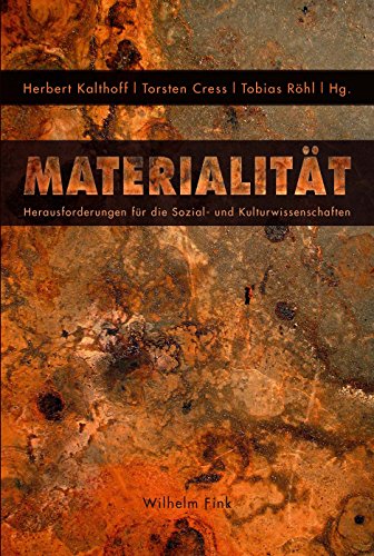 Materialität: Herausforderungen für die Sozial- und Kulturwissenschaften von Brill Fink / Wilhelm Fink Verlag