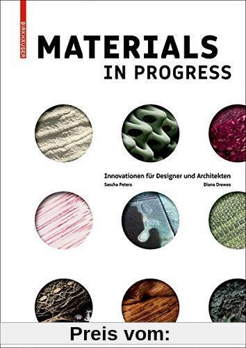 Materials in Progress: Innovationen für Designer und Architekten