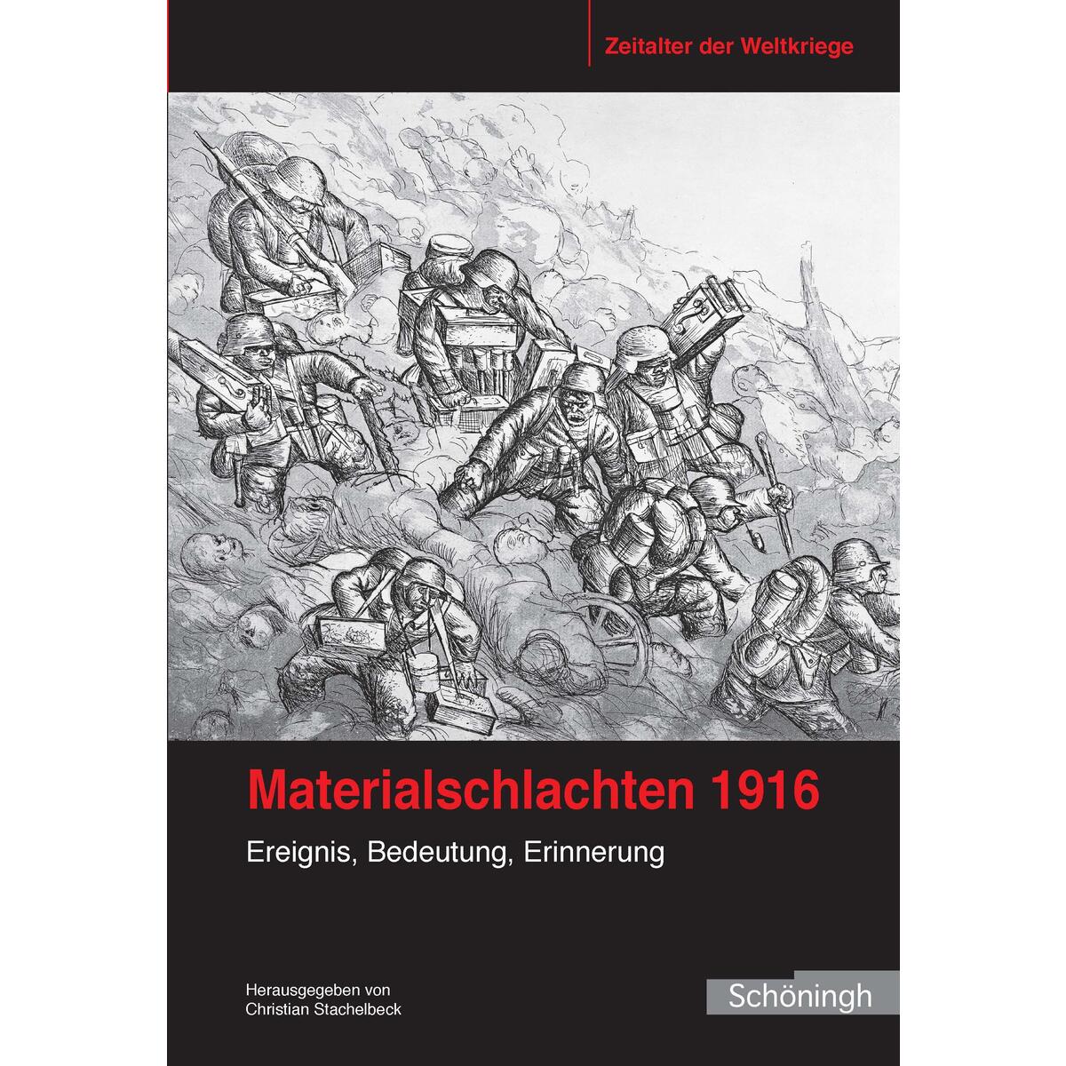 Materialschlachten 1916 Materialschlachten 1916 von Brill I Schoeningh