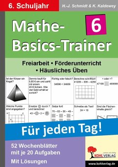 Mathe-Basics-Trainer / 6. Schuljahr Für jeden Tag! von KOHL VERLAG Der Verlag mit dem Baum