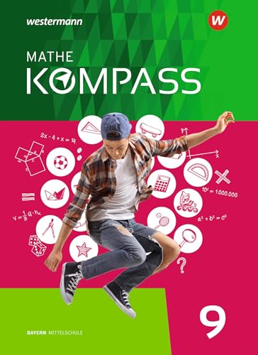 Mathe Kompass - Ausgabe für Bayern: Schülerband 9