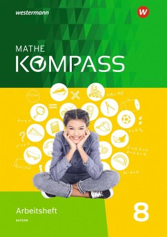 Mathe Kompass 8. Arbeitsheft mit Lösungen. Bayern von Schroedel / Westermann Bildungsmedien