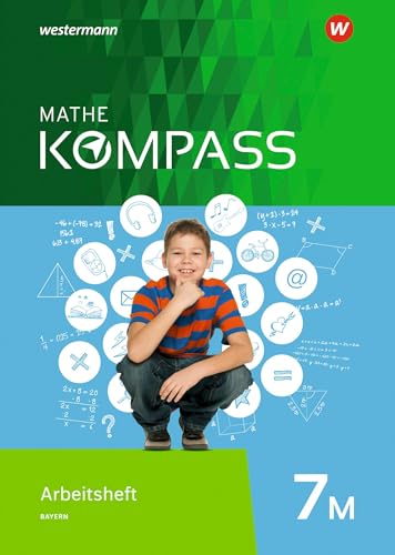 Mathe Kompass - Ausgabe für Bayern: Arbeitsheft mit Lösungen 7 M