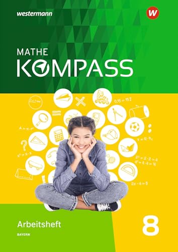 Mathe Kompass - Ausgabe für Bayern: Arbeitsheft mit Lösungen 8