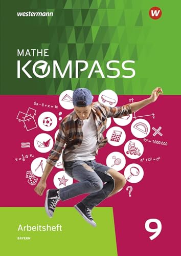Mathe Kompass - Ausgabe für Bayern: Arbeitsheft mit Lösungen 9 von Schroedel