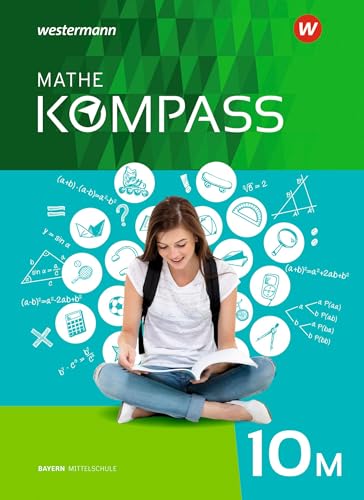 Mathe Kompass - Ausgabe für Bayern: Schülerband 10 M