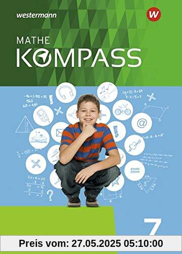 Mathe Kompass - Ausgabe für Bayern: Schülerband 7 Mathe Kompass - Ausgabe für Bayern: Schülerband 7