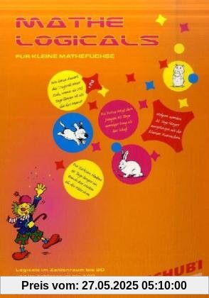 Mathe-Logicals. 4 - 8 Jahre: Für kleine Mathefüchse Mathe-Logicals. 4 - 8 Jahre: Für kleine Mathefüchse