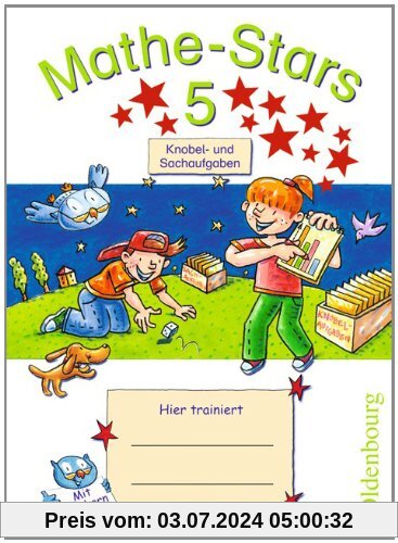Mathe-Stars 5: Knobel- und Sachaufgaben