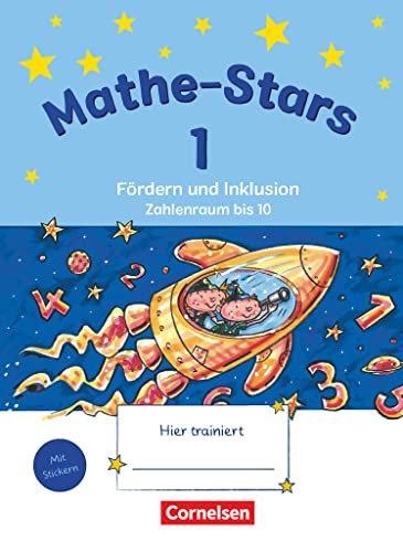 Mathe-Stars - Fördern und Inklusion - 1. Schuljahr: Zahlenraum bis 10 - Übungsheft