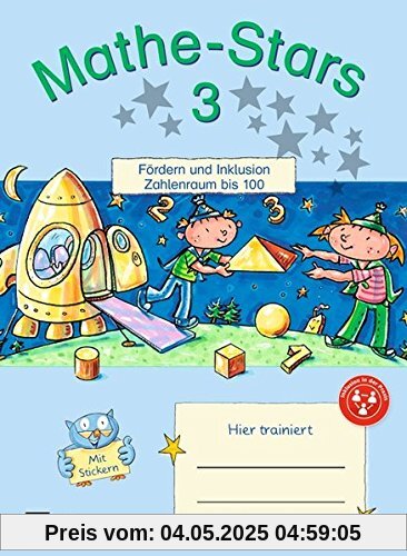 Mathe-Stars - Fördern und Inklusion: 3. Schuljahr - Zahlenraum bis 100: Übungsheft