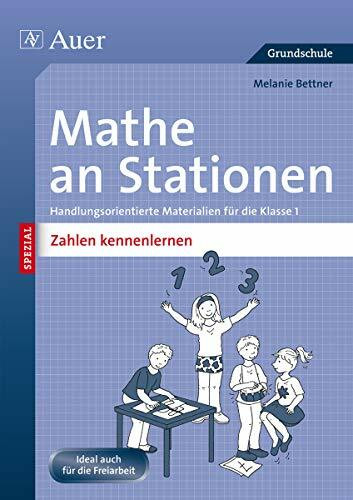 Mathe an Stationen SPEZIAL Zahlen kennenlernen: Handlungsorientierte Materialien für die Klass... Mathe an Stationen SPEZIAL Zahlen kennenlernen: Handlungsorientierte Materialien für die Klass...