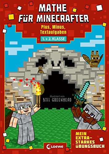 Mathe für Minecrafter - Mein extrastarkes Übungsbuch: 1./2. Klasse - Plus, Minus, Textaufgaben - Das perfekte Übungsbuch für Minecraft-Fans von LOEWE