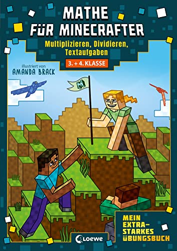 Mathe für Minecrafter - Mein extrastarkes Übungsbuch: 3./4. Klasse - Multiplizieren, Dividieren, Textaufgaben - Das perfekte Übungsbuch für Minecraft-Fans Mathe für Minecrafter - Mein extrastarkes Übungsbuch: 3./4. Klasse - Multiplizieren, Dividieren, Textaufgaben - Das perfekte Übungsbuch für Minecraft-Fans