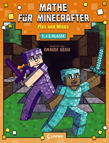 Mathe für Minecrafter - Plus und Minus: Mathematik-Nachhilfe für Jungen und Mädchen in der 1. und 2. Klasse Mathe für Minecrafter - Plus und Minus: Mathematik-Nachhilfe für Jungen und Mädchen in der 1. und 2. Klasse